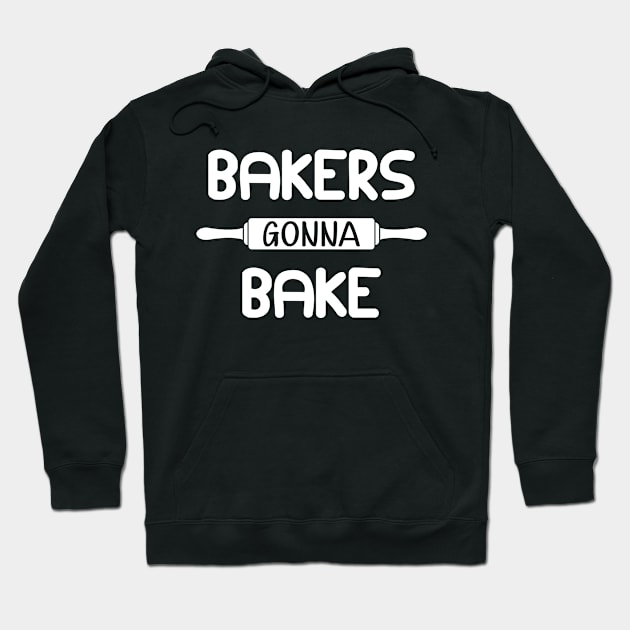 Baker - Bakers gonna bake Hoodie by KC Happy Shop